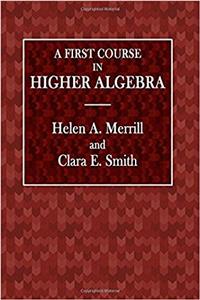 A First Course in Higher Algebra