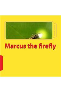 Marcus the firefly