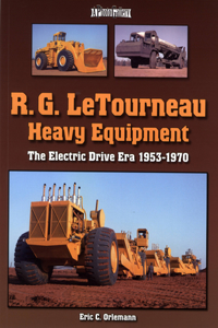 R.G. LeTourneau Heavy Equipment