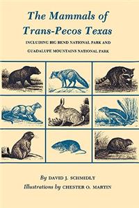 Mammals of Trans-Pecos Texas