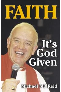 Faith It's God Given