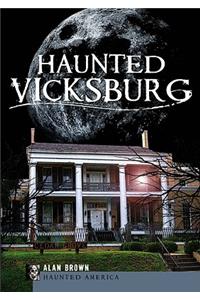 Haunted Vicksburg