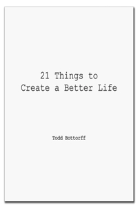 21 Things to Create a Better Life