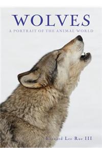 Wolves: A Portrait of the Animal World