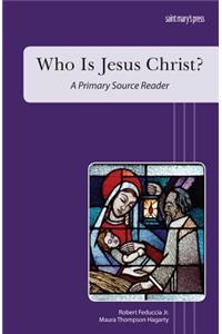 Who Is Jesus Christ?