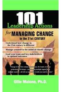 101 Leadership Actions for Managing Change