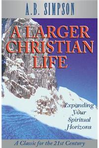 LARGER CHRISTIAN LIFE
