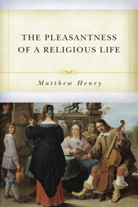 Pleasantness of a Religious Life, The
