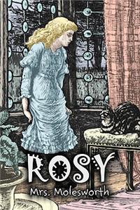 Rosy by Mrs. Molesworth, Fiction, Historical