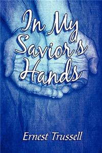 In My Savior's Hands