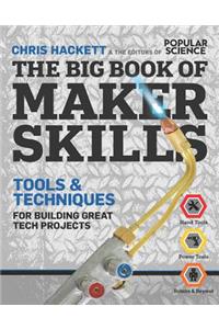 The Big Book of Maker Skills (Popular Science)