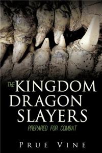 The Kingdom Dragon Slayers