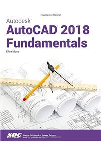 Autodesk AutoCAD 2018 Fundamentals