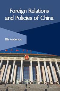 Foreign Relations and Policies of China