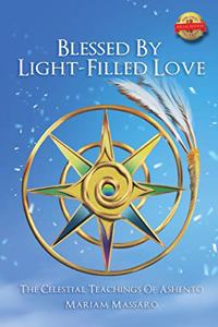 Blessed by Light Filled Love