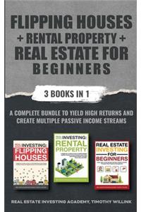 Flipping Houses + Rental Property + Real Estate for Beginners
