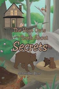 Hoot Owls and the Truth About Secrets
