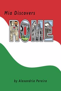 Mia Discovers Rome