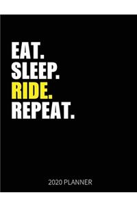 Eat Sleep Ride Repeat 2020 Planner