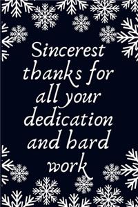 Sincerest thanks for all your dedication and hard work