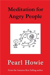 Meditation for Angry People