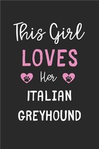 This Girl Loves Her Italian Greyhound