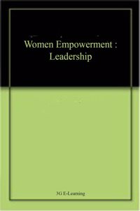 Women Empowerment : Leadership