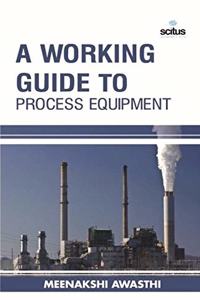 Working Guide to Process Equipment