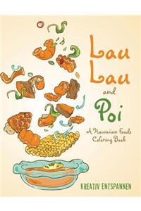 Lau Lau and Poi
