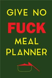 Give No Fuck Meal Planner