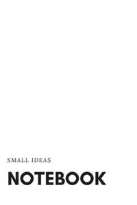 Small Ideas Notebook