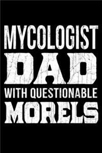 Mycologist Dad With Questionable Morels