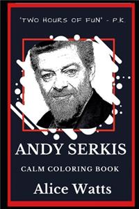 Andy Serkis Calm Coloring Book