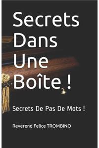 Secrets Dans Une Boîte !