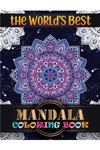 The World's Best Mandala Coloring Book