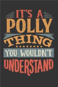 Its A Polly Thing You Wouldnt Understand