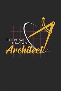 Trust me I am an architect