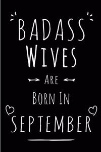 Badass Wives Are Born In September