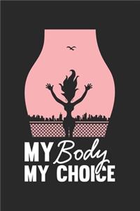 My Body My Choice
