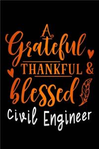 grateful thankful & blessed Civil Engineer