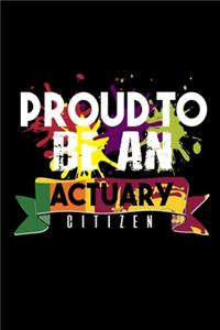 Proud to be an actuary citizen