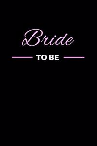 Bride To Be