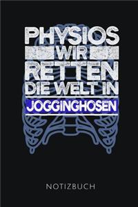 Physios Wir Retten Die Welt in Jogginghosen Notizbuch