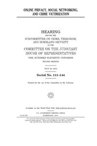 Online privacy, social networking, and crime victimization