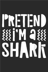 Pretend I'm A Shark