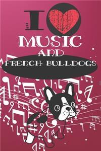 I Love Music and French Bulldogs