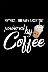 Physical Therapy Assistant Powered by Coffee