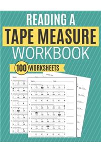 Reading a Tape Measure Workbook 100 Worksheets