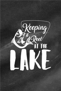 Keeping It Reel At The Lake