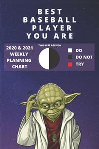 2020 & 2021 Two-Year Weekly Planner For Best Baseball Player Gift Funny Yoda Quote Appointment Book Two Year Daily Agenda Notebook